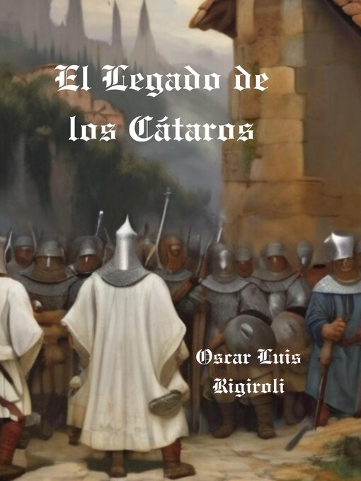 Title details for El Legado de los Cátaros by Cedric Daurio11 - Available